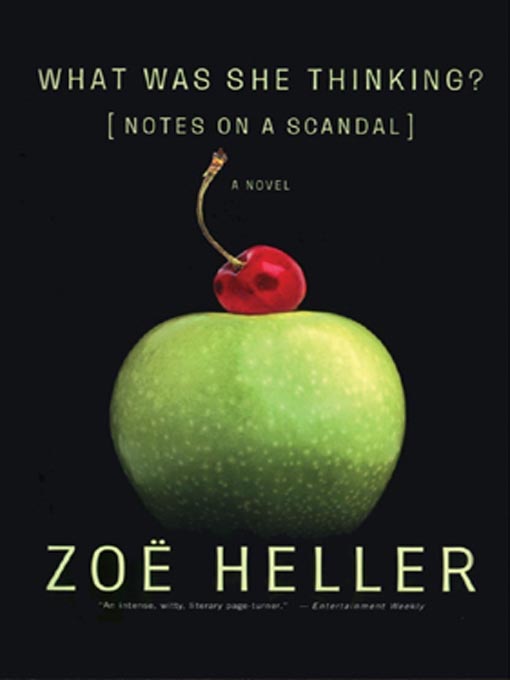 Title details for What Was She Thinking? by Zoë Heller - Available